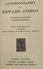 Autobiography of Edward Gibbon CXXXIX The World's Classics ...