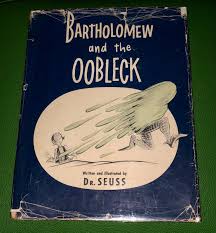 1949 Original FIRST EDITION Bartholomew & the OOBLECK Dr ...