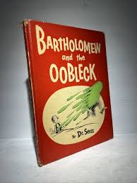 Dr. Seuss Bartholomew and the Oobleck 1949 First Edition ...