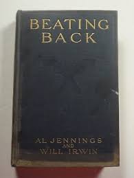 Beating Back 1915 Al Jennings SIGNED by Old West Outlaw Train Robber Oklahoma | eBay