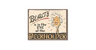 Beauty is in The Eye of Beer Holder Vintage Retro Pub Style Metal Sign 8x12 Plaque : Amazon.sg: Home