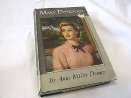 Vintage Copy of 'Mary Donovan' by Anne Miller Downes, 1948 HC ed. | eBay