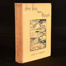 1896 Fairy Tales from Finland Ella R Christie Zacharias ...