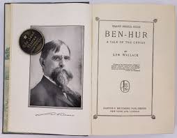 BEN-HUR, A Tale of the Christ by Lew Wallace | website