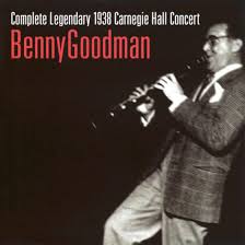 Benny Goodman - Complete Legendary 1938 carnegie Hall ...