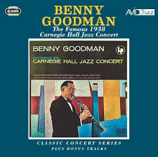 Benny Goodman - The Famous 1938 Carnegie Hall Jazz Concert ...