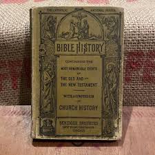 Bible History Catholic Church HIstory 1904 Benziger Brothers ...