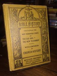 BIBLE HISTORY: CONTAINS THE MOST REMARKABLE EVENTS OF THE ...