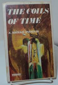 Coils of Time by A Bertram Chandler - Bridbooks - 1967 | eBay