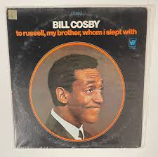 Bill Cosby To Russell, My Brother, Whom I Slept With 1968 ...