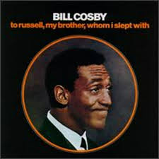 Pre-Owned Bill Cosby - To Russell, My Brother, Whom I Slept ...