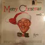 Bing Crosby – Merry Christmas | Releases | Discogs