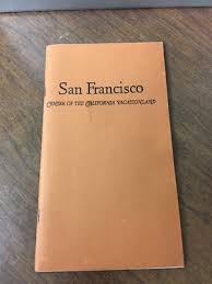 1934 San Francisco Center of the California Vacationland ...