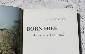 Born Free By Joy Adamson, 1960 1st Edition Hardcover w/ Dust ...