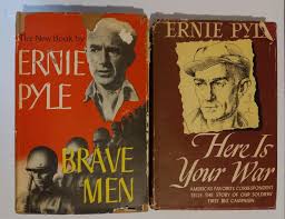 Lot of 2 vintage Ernie Pyle: Brave Men (1944) & Here is Your ...