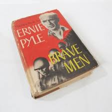Brave Men - Ernie Pyle - 1944 Henry Holt - Hardcover W/ Dust ...