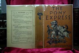 THE PONY EXPRESS by Chapman, Arthur: Very Fine Hardcover ...
