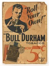 Sold at Auction: Antique Genuine Bull Durham Tobacco Roll Your Own Sign