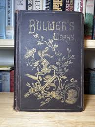 BULWER'S WORKS Edward Bulwer Lytton VOL. I Pompeii, Harold ...