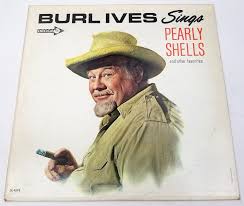Burl Ives Sings Pearly Shells Other Favorites Vinyl Record ...