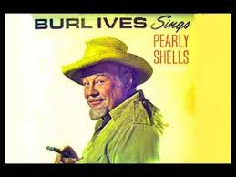 PEARLY SHELLS … SINGER, BURL IVES (1964) - YouTube