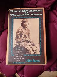 Bury My Heart At Wounded Knee-Dee Brown book | eBay