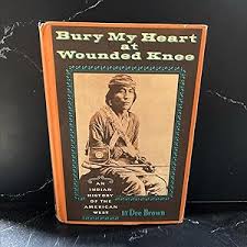 bury my heart at wounded knee an indian history of the ...