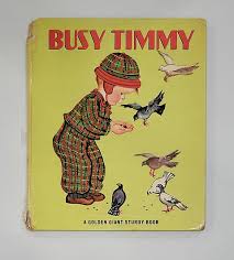 Busy Timmy by Kathryn and Byron Jackson 1948 | Nate's Book Nook