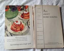 All About Home Baking General Foods Cookbook Cook Book ...