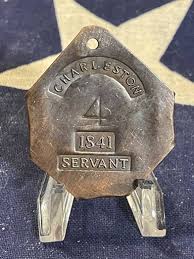 Dated 1841 Servant Charleston Slave Tag