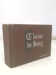 Christ In Song. Souvenir Edition by H. M. S. Richards: Good ...