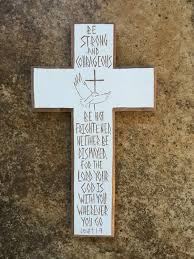Custom Wall Cross, Be Strong and Courageous, Joshua 1:9 ...