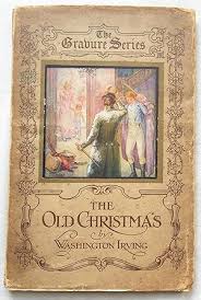 Old Christmas by Washington Irving, First Edition - AbeBooks
