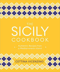 The Sicily Cookbook: Authentic Recipes from a Mediterranean ...