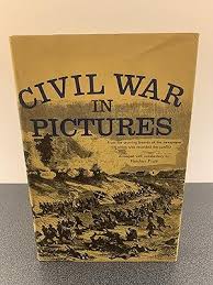 Civil War in Pictures [VINTAGE 1955] by Pratt, Fletcher ...