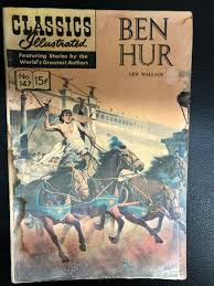 CLASSICS ILLUSTRATED #147 Ben Hur by Lew Wallace (HRN 158 ...