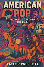 Buy American Pop: How Music Shaped the 1960s Book Online at Low Prices in India | American Pop: How Music Shaped the 1960s Reviews & Ratings - Amazon.in