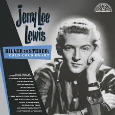 JERRY LEE LEWIS - KILLER IN STEREO: COLD COLD HEART - BLUE ...