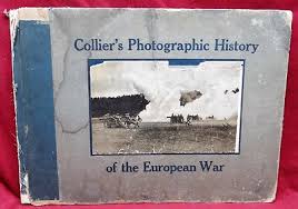 Collier's Photographic History of the European War, 1st Edition, 1915 | eBay