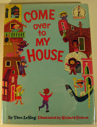 Come Over to My House by SEUSS, Dr (Theo LeSieg): (1966 ...