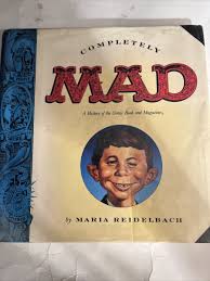 Completely Mad : A History of the Comic Book and Magazine by ...