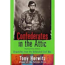 Confederates in the Attic: Dispatches from the Unfinished Civil War (Audio Download): Tony Horwitz, Arthur Addison, Random House Audio: Amazon.in: Books