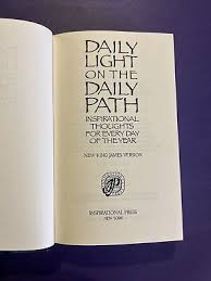 Daily Light on the Daily Path: Inspirational Thoughts for ...