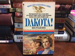 Dakota! by Dana Fuller Ross ( 1983 Mass Market Paperbound ...