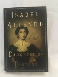 Daughter of Fortune by Isabel Allende - Hardcover 1999 First ...