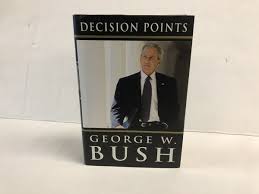 George W. Bush - Decision Points - 2010 Limited Edition Hardcover Book | eBay