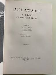 Delaware: A History of the First State, Volume II by Reed ...