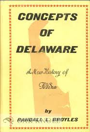 CONCEPTS OF DELAWARE | Randall L. Broyles