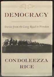 Democracy. Stories from the Long Road to Freedom by Rice ...