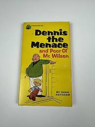 Dennis the Menace and Poor Ol' Mr. Wilson 1967 Paperback ...